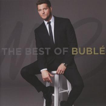 MICHAEL BUBLE - THE BEST OF BUBLE - Меломания