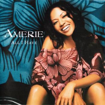 AMERIE - ALL I HAVE - Меломания