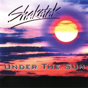 SHAKATAK - UNDER THE SUN - Меломания