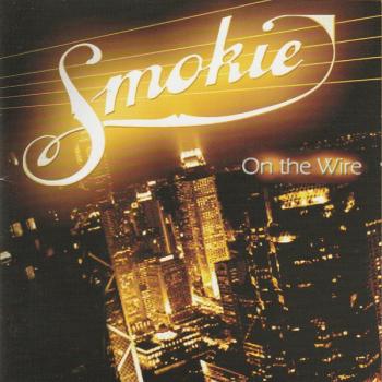 SMOKIE - ON THE WIRE - Меломания
