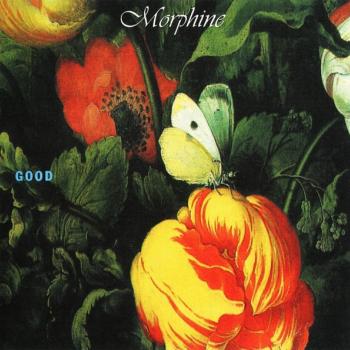 MORPHINE - GOOD - Меломания
