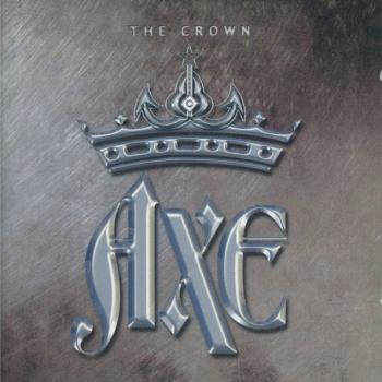 AXE - THE CROWN - Меломания