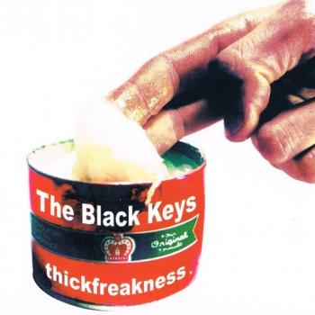 BLACK KEYS - THICKFREAKNESS - Меломания