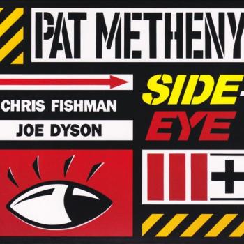 PAT METHENY - SIDE-EYE III - Меломания