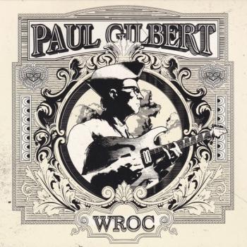 PAUL GILBERT - WROC - Меломания