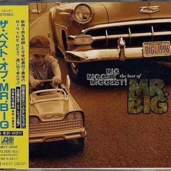MR. BIG - BIG, BIGGER, BIGGEST: THE BEST OF MR. BIG - Меломания