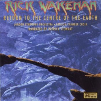 RICK WAKEMAN - RETURN TO THE CENTRE OF THE EARTH - Меломания