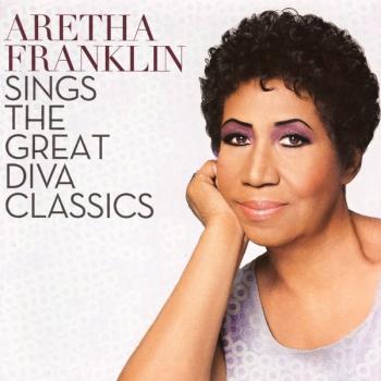 ARETHA FRANKLIN - SINGS THE GREAT DIVA CLASSICS - Меломания