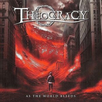 THEOCRACY - AS THE WORLD BLEEDS - Меломания