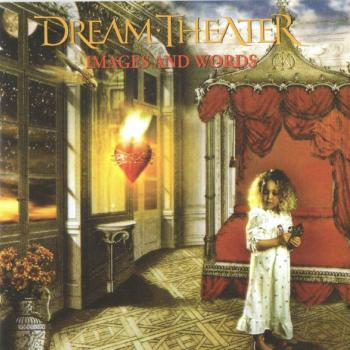 DREAM THEATER - IMAGES AND WORDS - Меломания