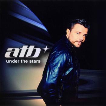ATB - UNDER THE STARS - Меломания