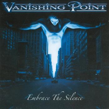 VANISHING POINT - EMBRACE THE SILENCE - Меломания
