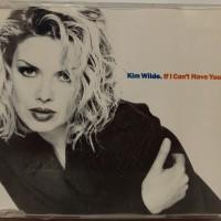KIM WILDE - IF I CAN'T HAVE YOU (single) (3 tracks) - Меломания