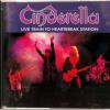 CINDERELLA - LIVE TRAIN TO HEARTBREAK STATION (EP) - Меломания