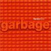 GARBAGE - VERSION 2.0 (special edition) - Меломания