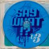 US3 - SAY WHAT!? - Меломания