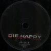 DIE HAPPY - THE WEIGHT OF THE CIRCUMSTANCES - Меломания