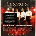 BOYZONE - BACK AGAIN... NO MATTER WHAT LIVE 2008 - Меломания