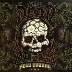DEAD DAISIES - HOLY GROUND (digipak) - Меломания