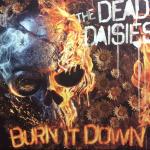 DEAD DAISIES - BURN IT DOWN (digipak) - Меломания
