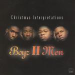 BOYZ II MEN - CHRISTMAS INTERPRETATIONS - Меломания