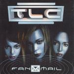 TLC - FANMAIL - Меломания