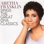 ARETHA FRANKLIN - SINGS THE GREAT DIVA CLASSICS - Меломания