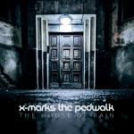 X-MARKS THE PEDWALK - THE HOUSE OF RAIN - Меломания