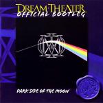DREAM THEATER - OFFICIAL BOOTLEG: DARK SIDE OF THE MOON - Меломания