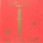 SOFT CELL - THIS LAST NIGHT IN SODOM - Меломания