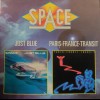 SPACE - JUST BLUE / PARIS-FRANCE-TRANSIT - ���������