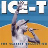 ICE-T - THE CLASSIC COLLECTION - 