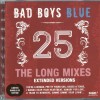 BAD BOYS BLUE - 25 (THE LONG MIXES - EXTENDED VERSIONS) - 