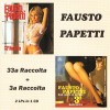 FAUSTO PAPETTI - 33A RACCOLTA + 3A RACCOLTA - 