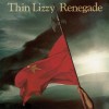 THIN LIZZY - RENEGADE - 