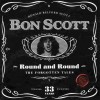 BON SCOTT - ROUND AND ROUND THE FORGOTTEN TALES - 