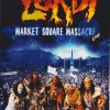 LORDI - MARKET SQUARE MASSACRE LIVE - 