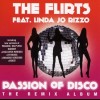 FLIRTS FEAT. LINDA JO RIZZO - PASSION OF DISCO (THE REMIX ALBUM) - 