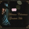 ADRIANO CELENTANO - GREATEST HITS (digipak) - 