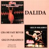 DALIDA - CHA ME FAIT REVER + GIGI IN PARADISCO - 