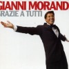 GIANNI MORANDI - GRAZIE A TUTTI - 