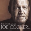 JOE COCKER - THE LIFE OF A MAN. THE ULTIMATE HITS 1968-2013 (essential edition) - ���������