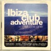 IBIZA CLUB ADVENTURE VOLUME ONE - VARIOUS ARTISTS - 