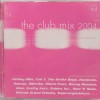 CLUB MIX 2004 - VARIOUS ARTISTS - ���������