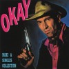 O.K. (OKAY!) - MAXI & SINGLES COLLECTION - 