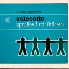 VELOCETTE - SPOILED CHILDREN (single) (3 tracks) (digipak) - 