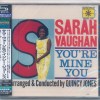 SARAH VAUGHAN - YOU'RE MINE YOU - 