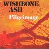 WISHBONE ASH - PILGRIMAGE - 