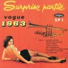 SURPRISE PARTIE - VOLUME 1 (VOGUE 1963 - VARIOUS ARTISTS - 