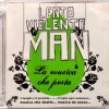 LENTO VIOLENTO MAN - LA MUSICA CHE PESTA - 